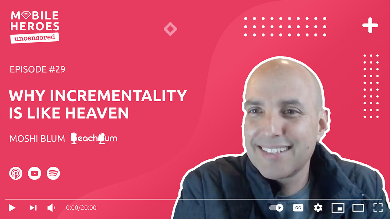 Episode #29: Why Incrementality Is Like Heaven
