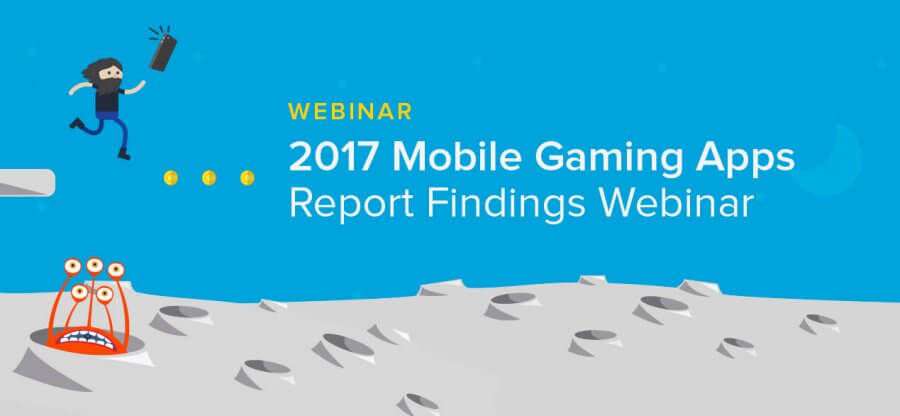 2017 Mobile Gaming Apps Report Findings
