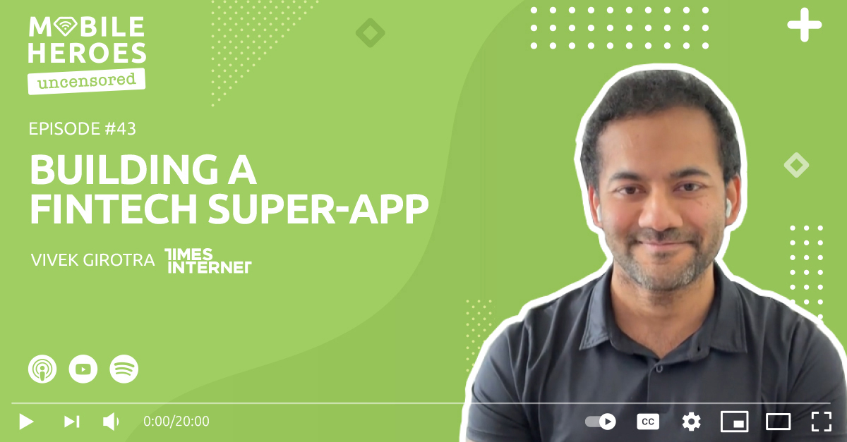 Episode #43: Building a Fintech Super-app