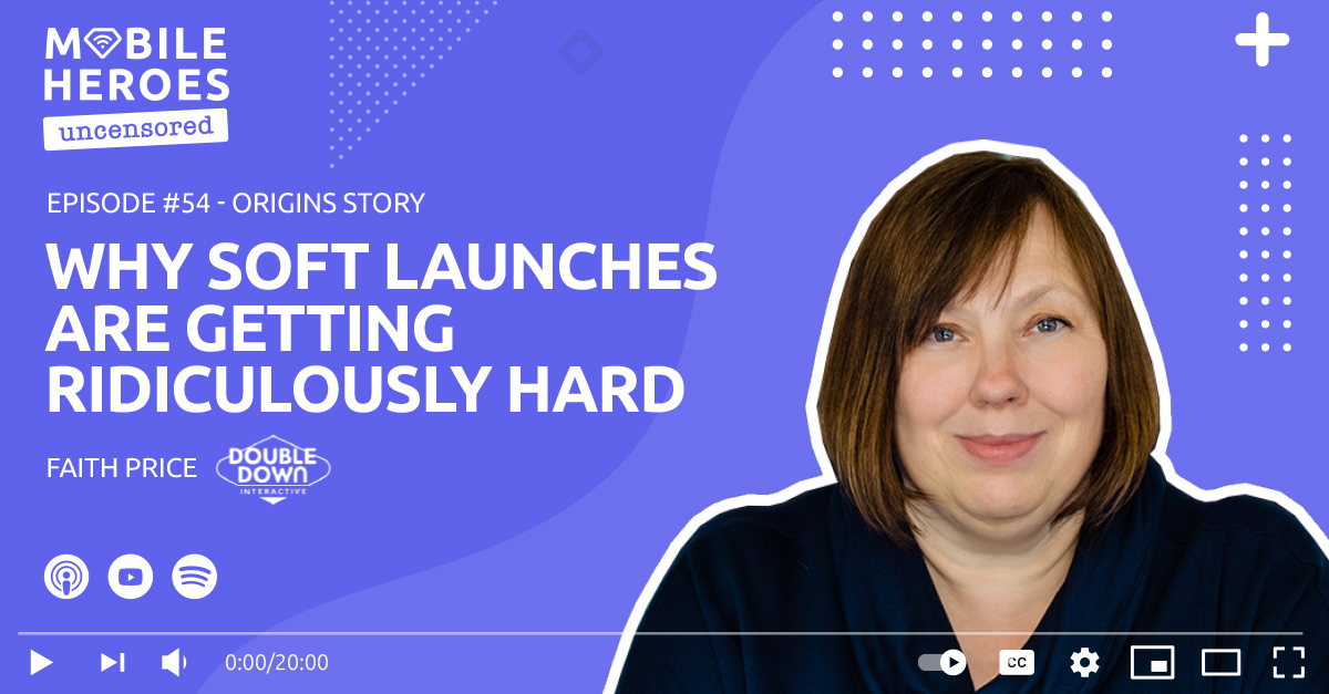 Episode #54: Why Soft Launches Are Getting So Ridiculously Hard